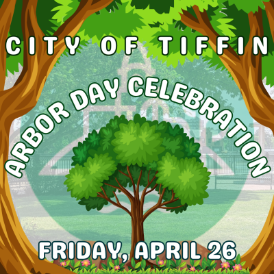 The City of Tiffin will celebrate Arbor Day on April 26